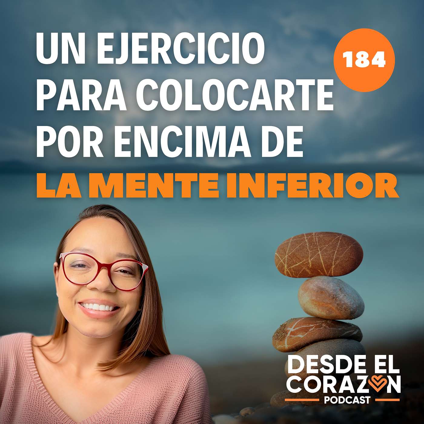 UN EJERCICIO PARA LIBERARTE DE TU MENTE INFERIOR Y MOVERTE A LA SUPERIOR episode artwork