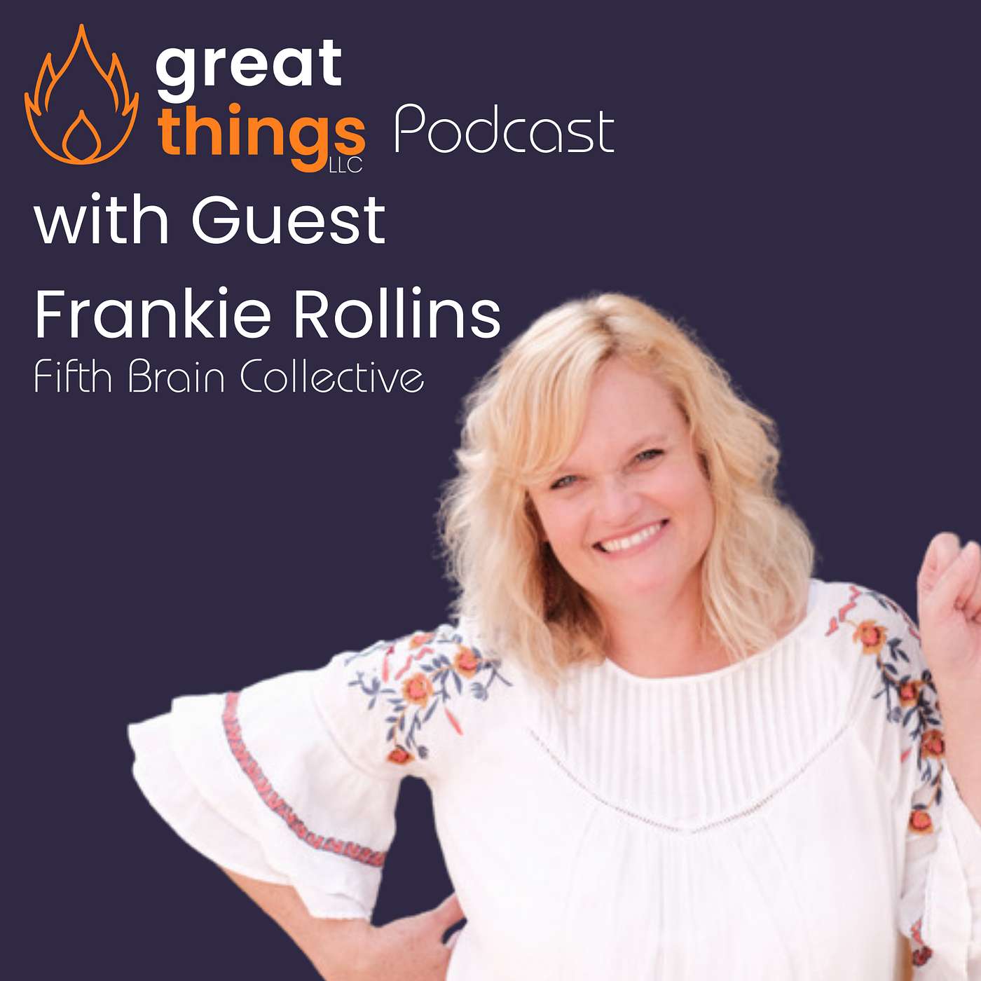 The Great Things LLC Podcast