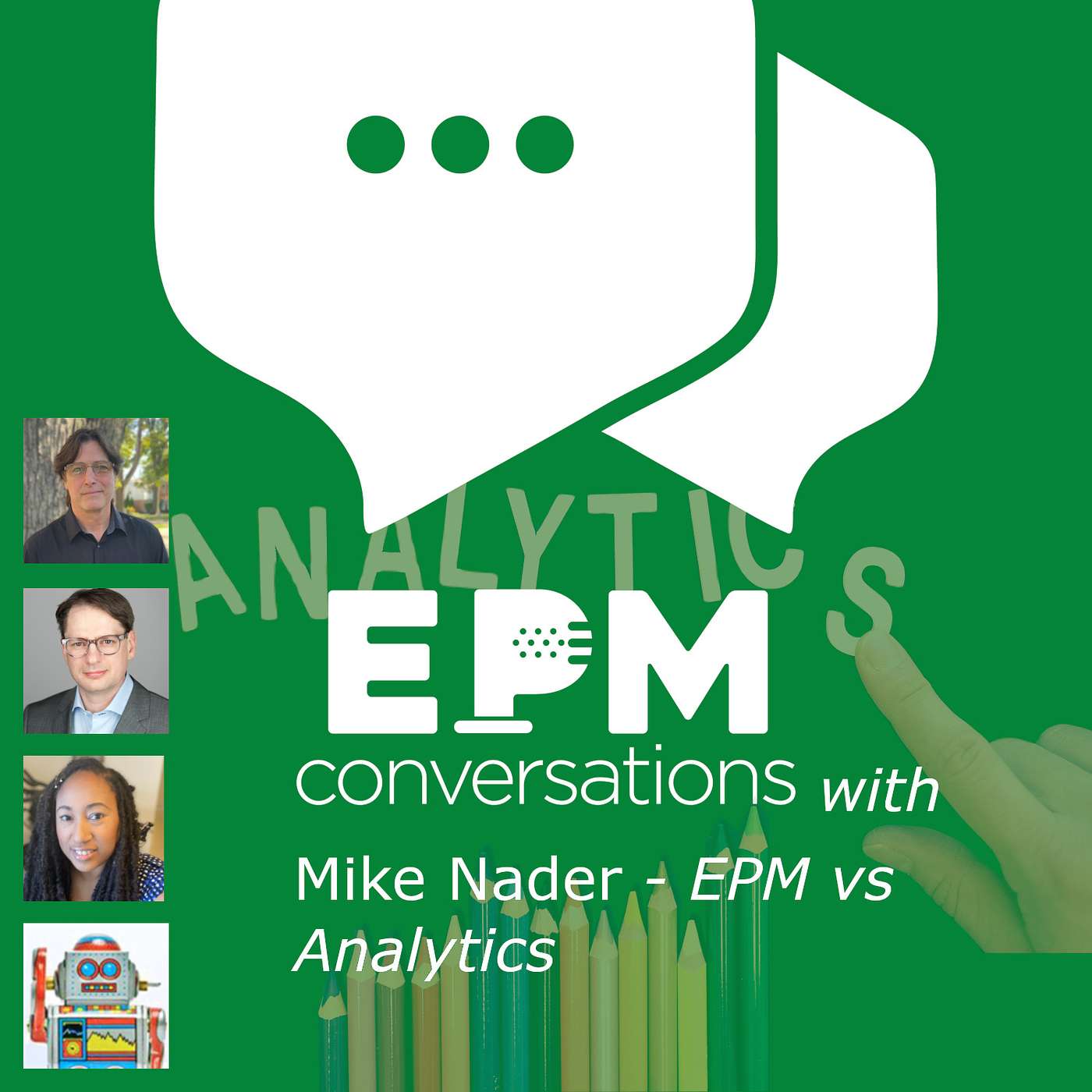 EPM Conversations -- Episode No. 6, A Conversation With Mike Nader, EPM's Very Own Data Analytics Polymath