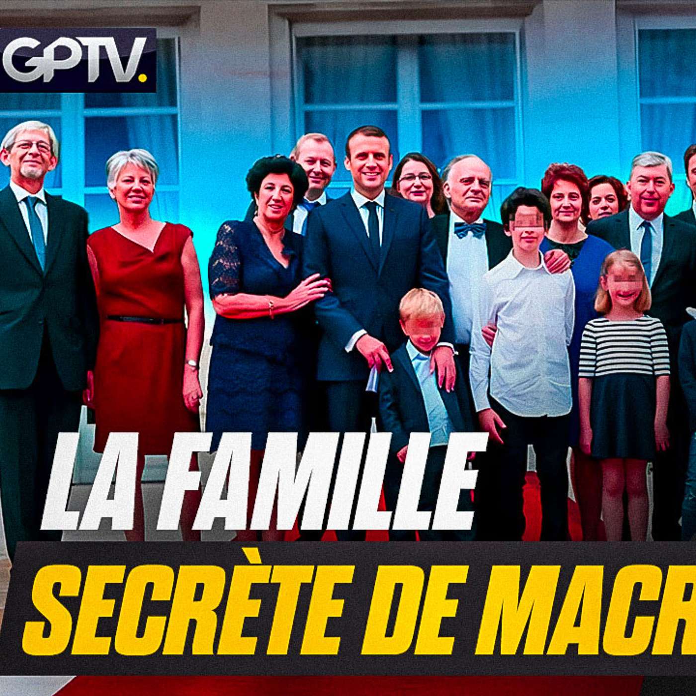 QUI SONT LES VRAIS PARENTS D’EMMANUEL MACRON ? | GPTV