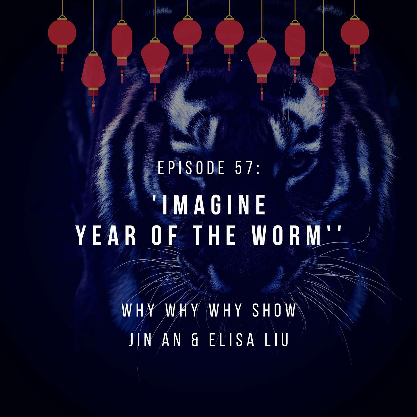 57: Imagine Year of the Worm (A Lunar New Year Special!) episode artwork