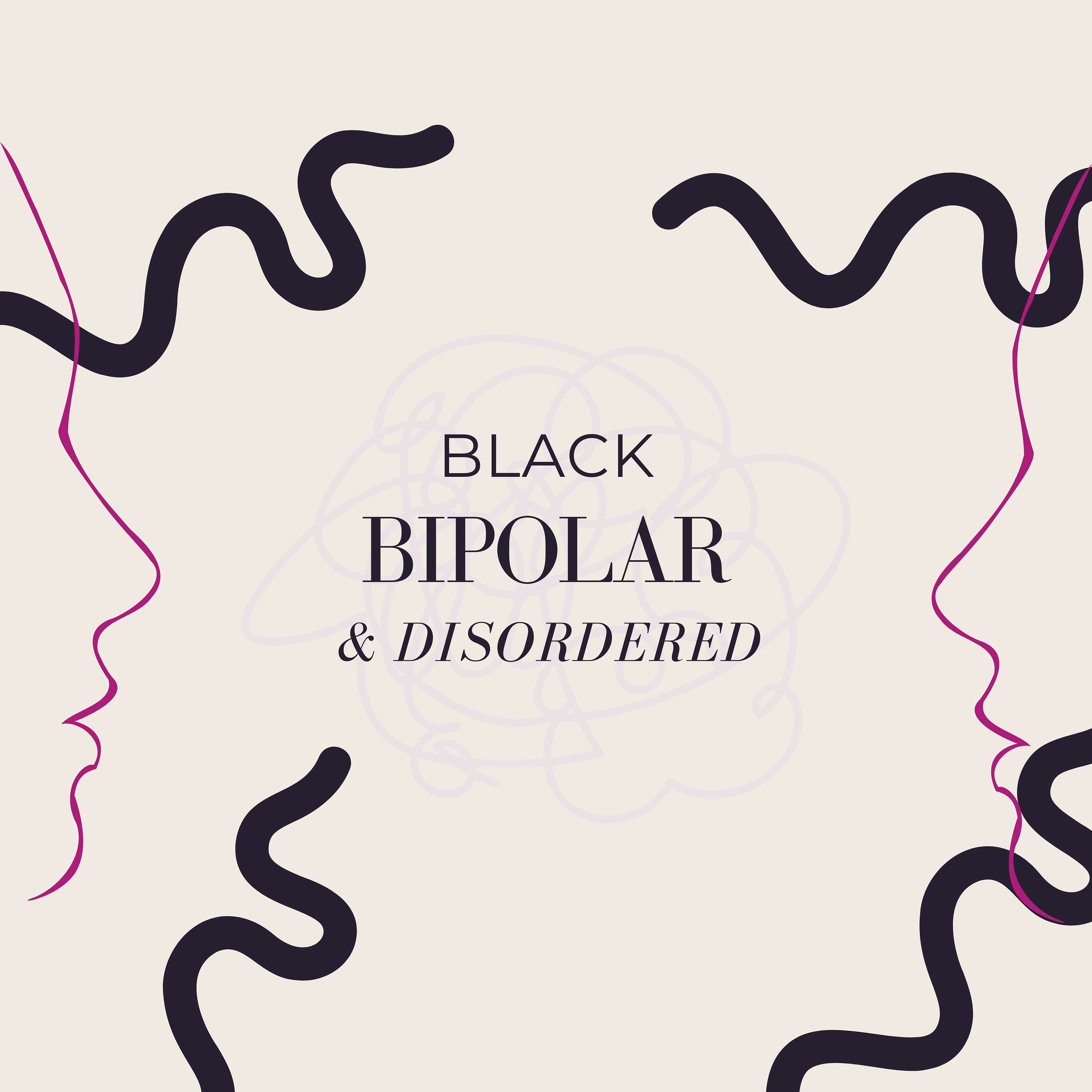 Black, Bipolar & Disordered