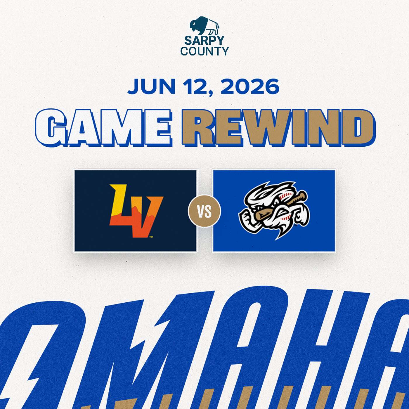 Game Rewind: Omaha vs Las Vegas | June 12, 2026 episode artwork
