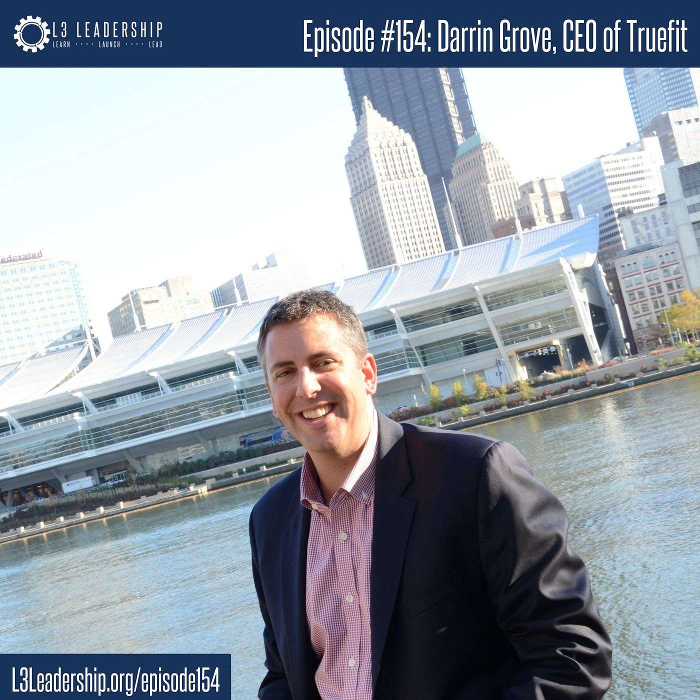 The Journey of Entrepreneurship over the Long Haul with Darrin Grove, CEO of Truefit