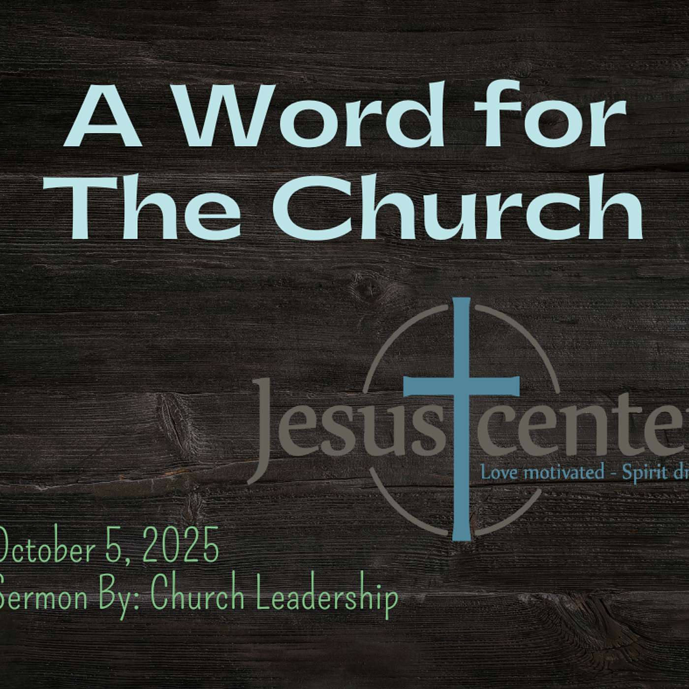 A Word for The Church - October 5, 2025