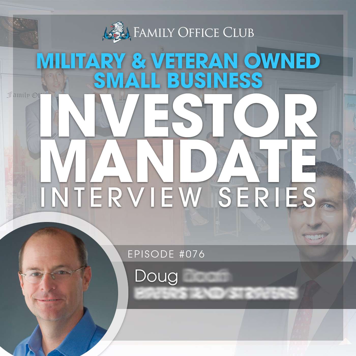 Military & Veteran Owned Small Business Investor Mandate Interview