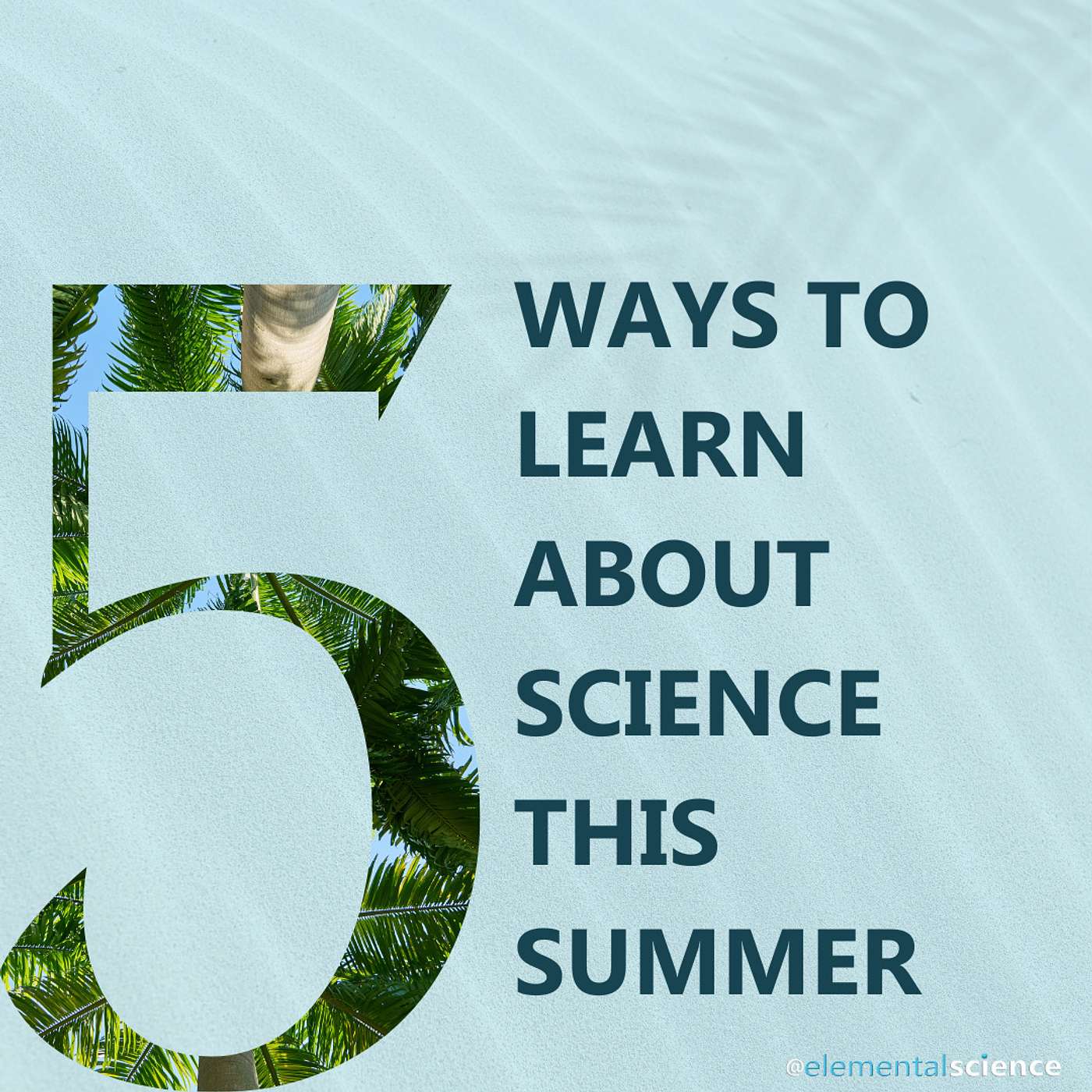 5 Ways to Learn About Science This Summer {Audio-blog from Elemental Science} episode artwork