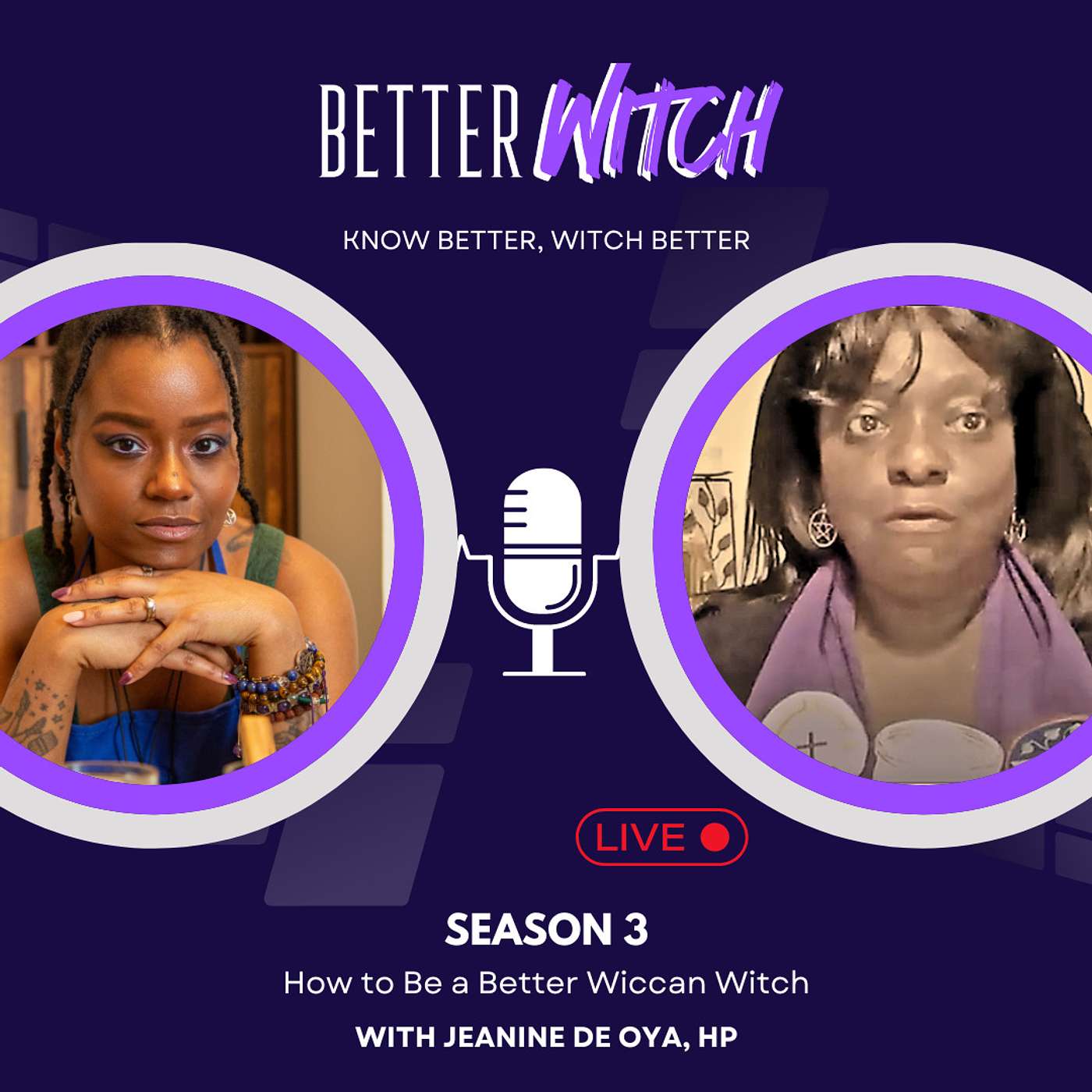 Be a Better Wiccan Witch w/ Jeanine DeOya | S3 Ep3