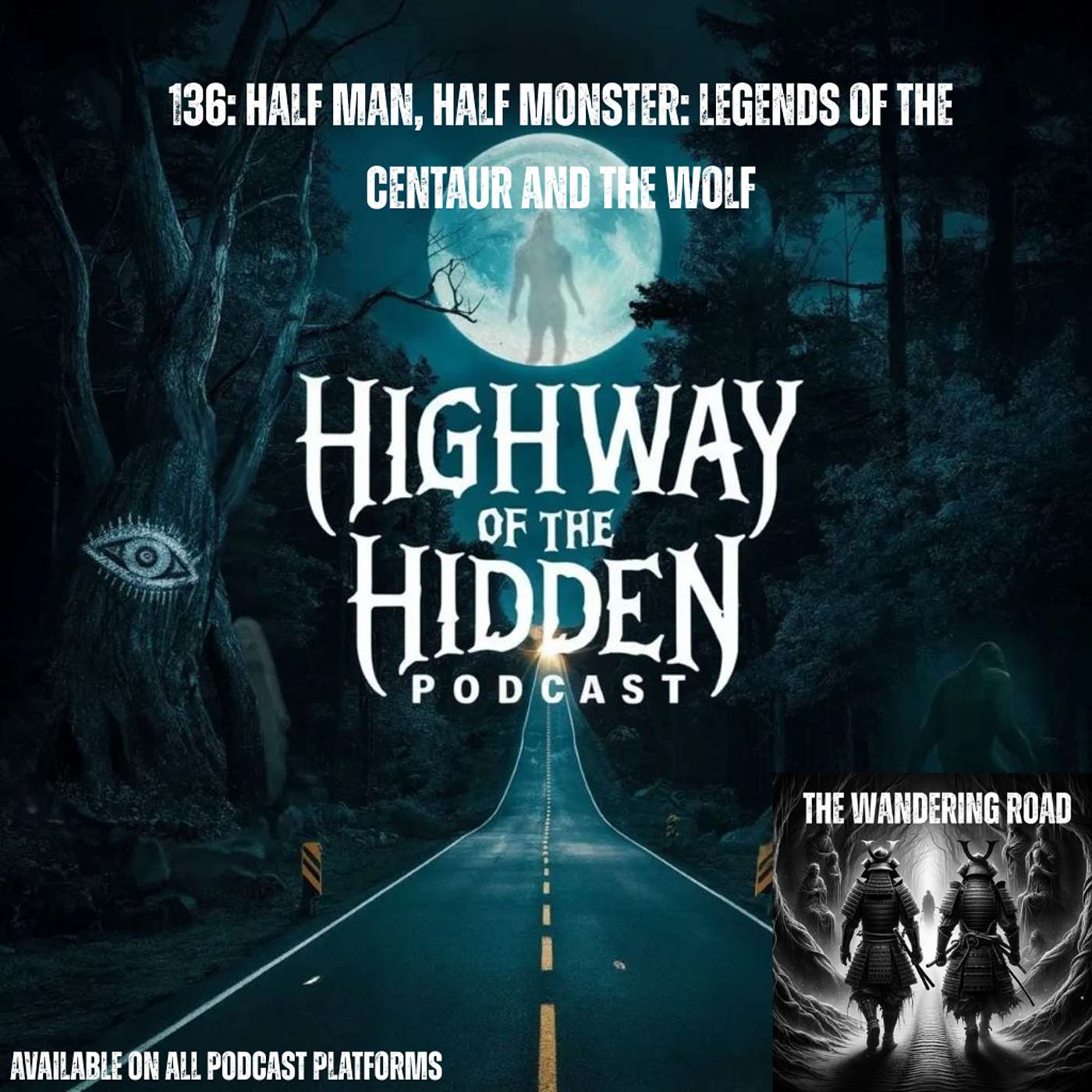 136: Half Man, Half Monster: Legends of the Centaur And The Wolf