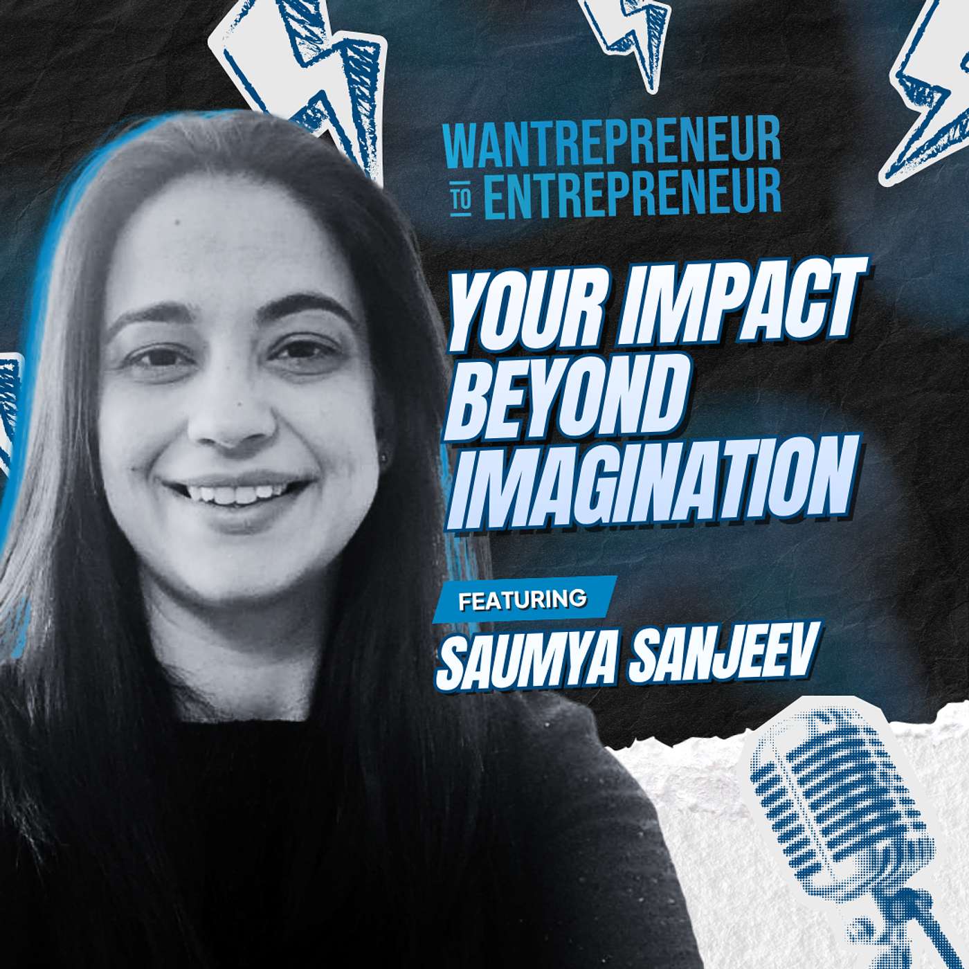 1523: The Billion-Life Mindset: How to Scale Your Impact Beyond Imagination w/ Saumya Sanjeev episode artwork