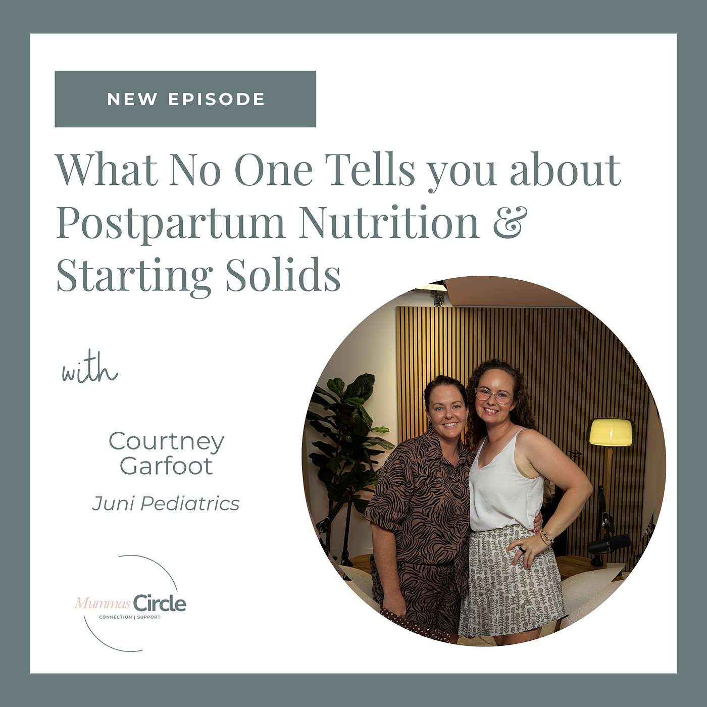 Episode 4 | What No One Tells You About Postpartum Nutrition & Starting Solids | Juni Pediatrics episode artwork
