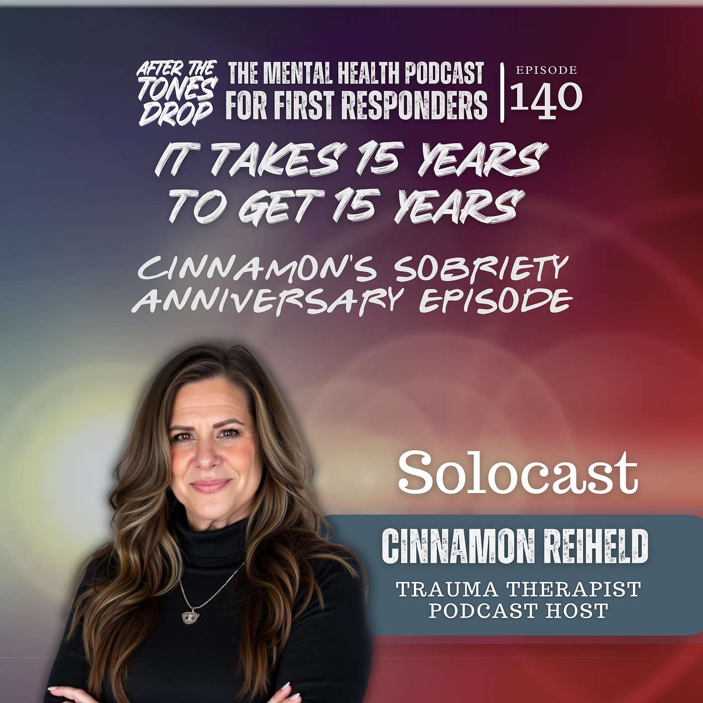 It Takes 15 Years to Get 15 Years: Cinnamon's Sobriety Anniversary Episode