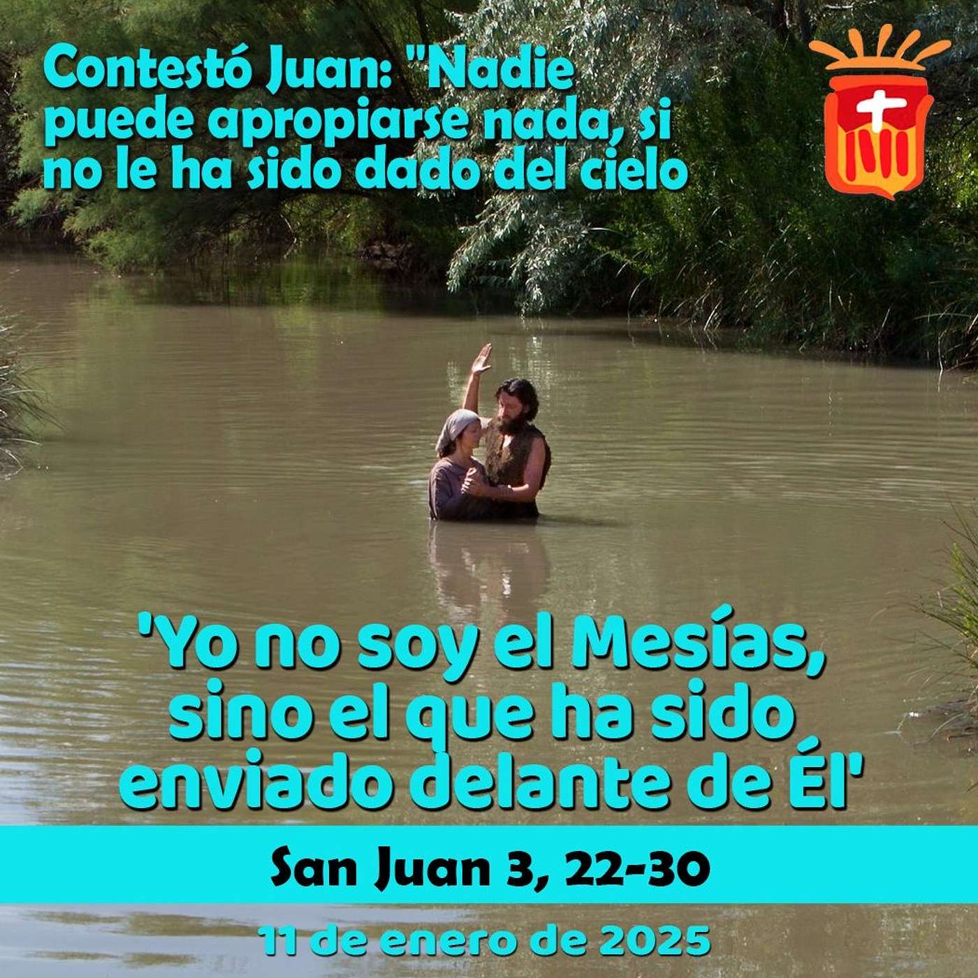 2025-01-11 San Juan 3, 22-30: Sábado II Navidad.