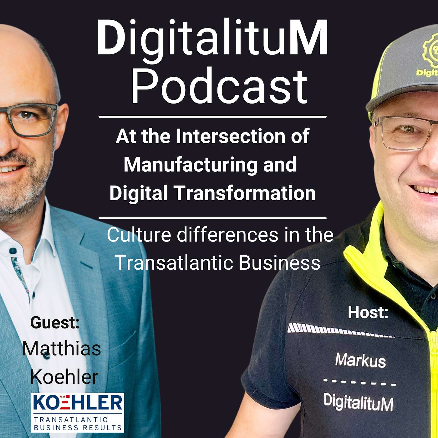 DigitalituM Podcast - At the Intersection of Manufacturing and Digital Transformation