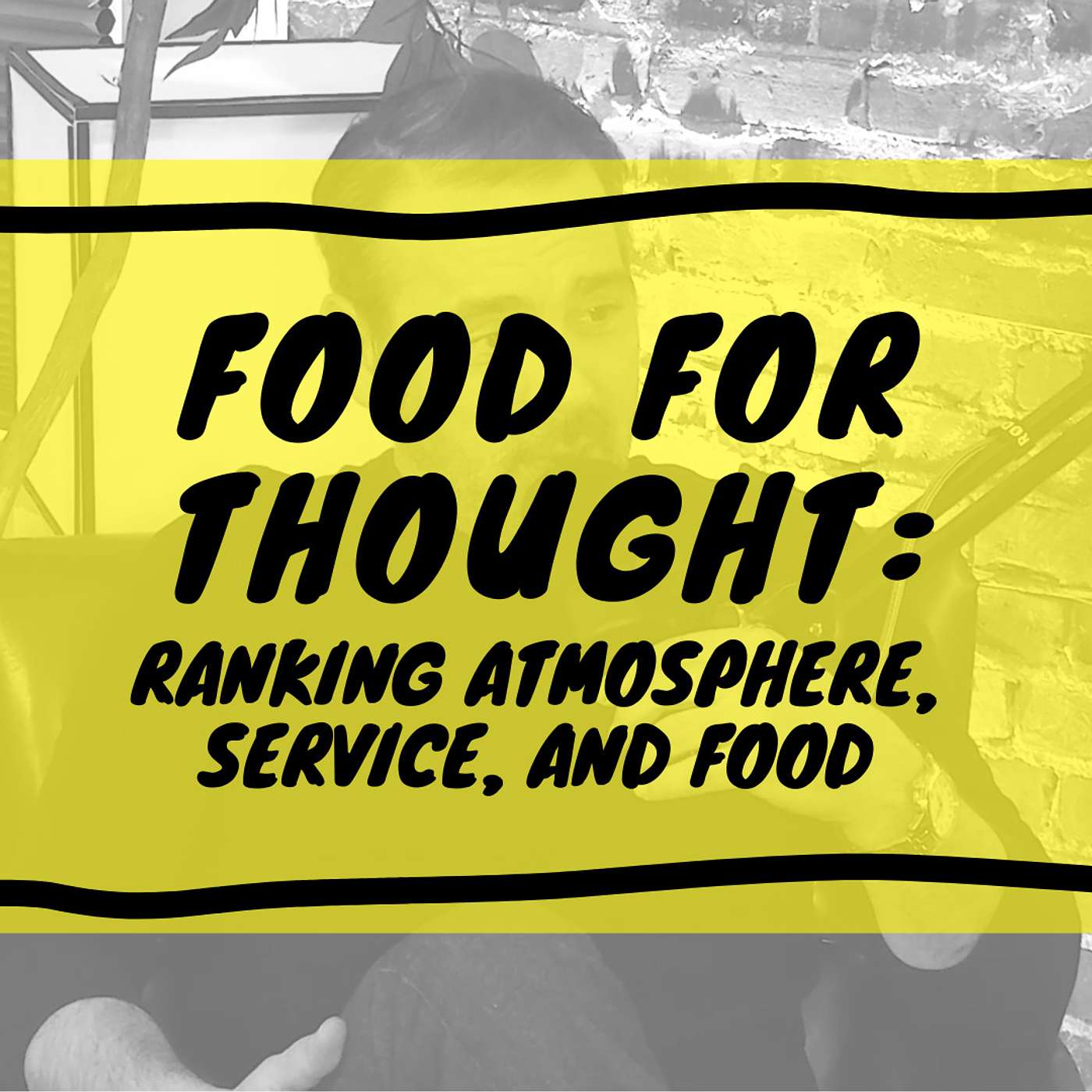 Food for Thought: Ranking Atmosphere, Service, and Food