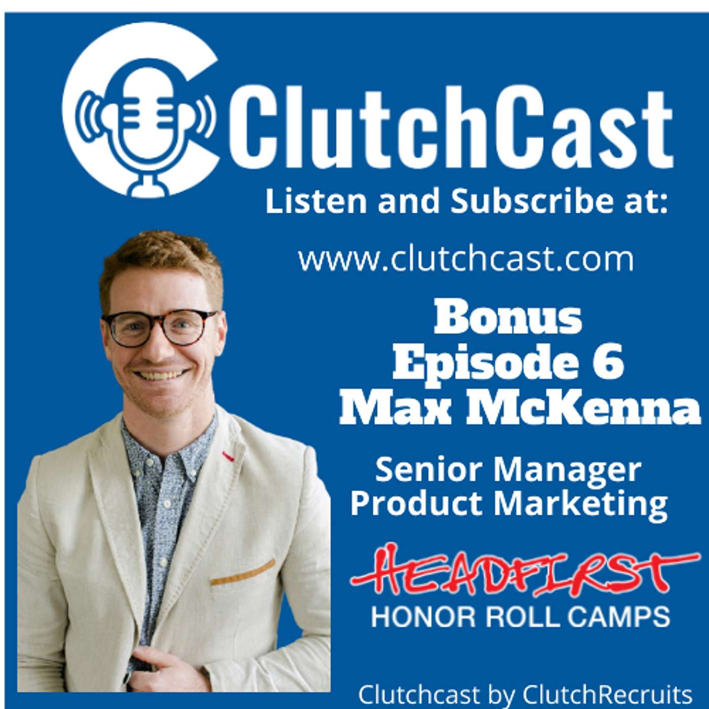 ClutchCast: The Voice of Clutch Recruits USA