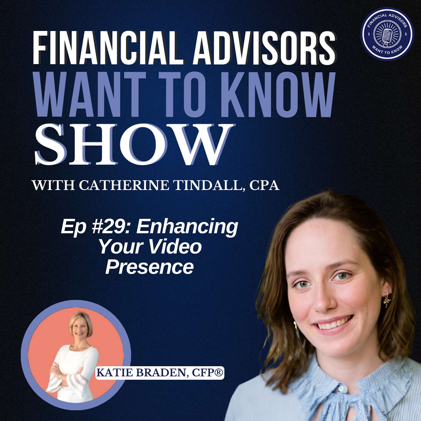 Financial Advisors Want To Know Podcast