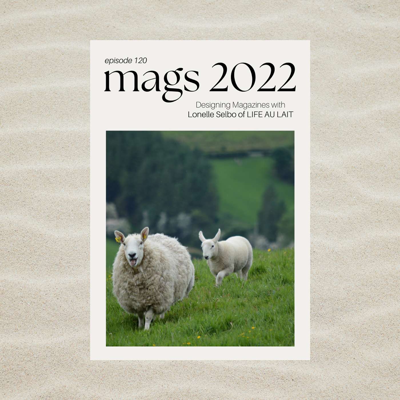 Mags 2022: Designing Magazines with Lonelle Selbo of LIFE AU LAIT