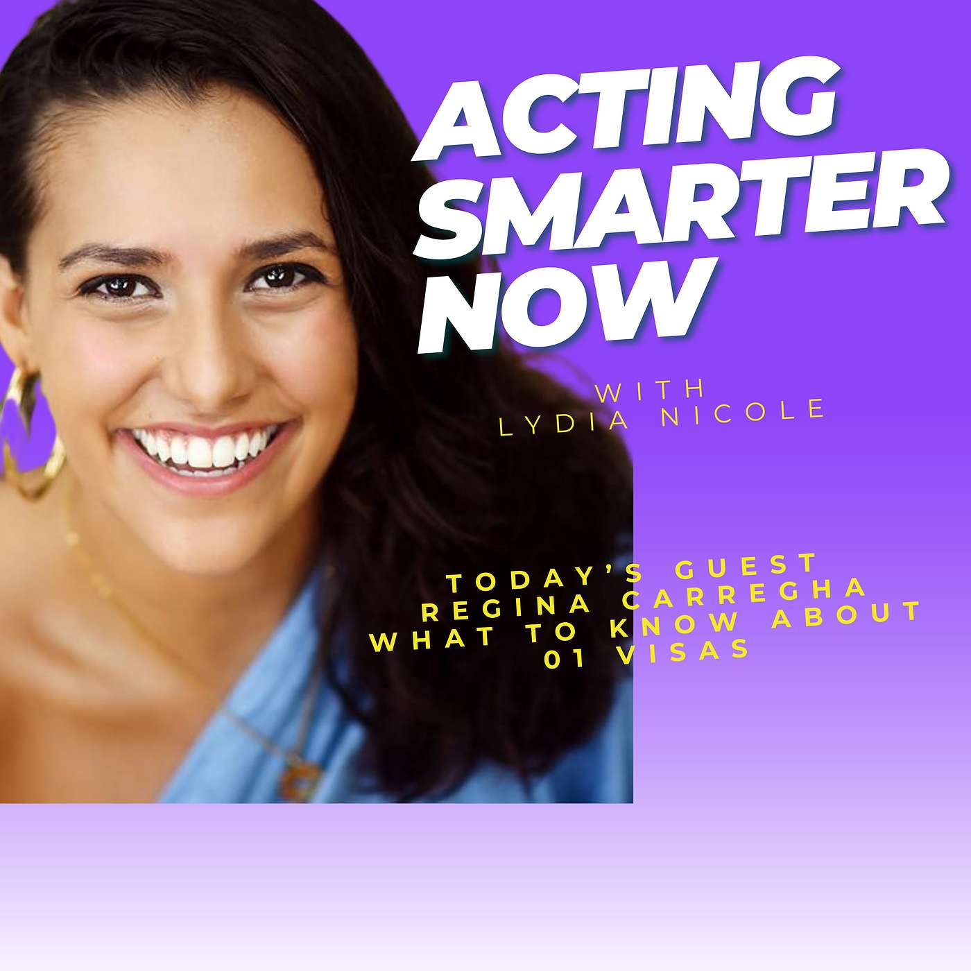 Lydia Nicole\'s Acting Smarter Now Podcast