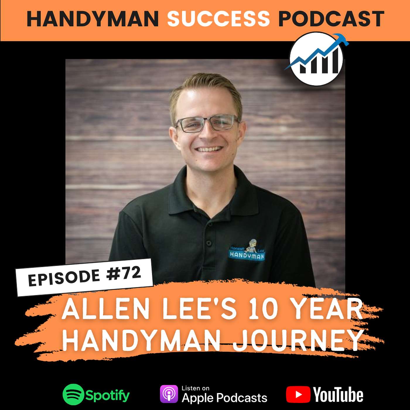 #72 Allen Lee's 10 Year Handyman Journey