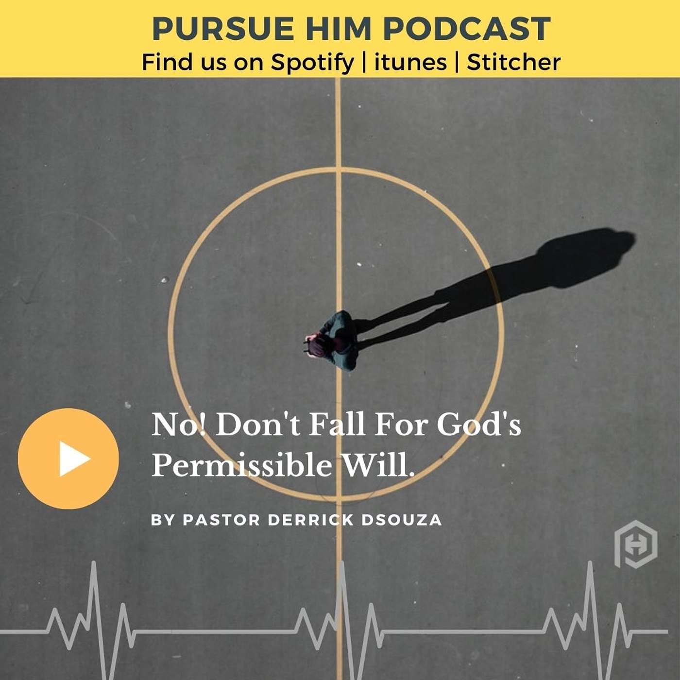 Pursue Him