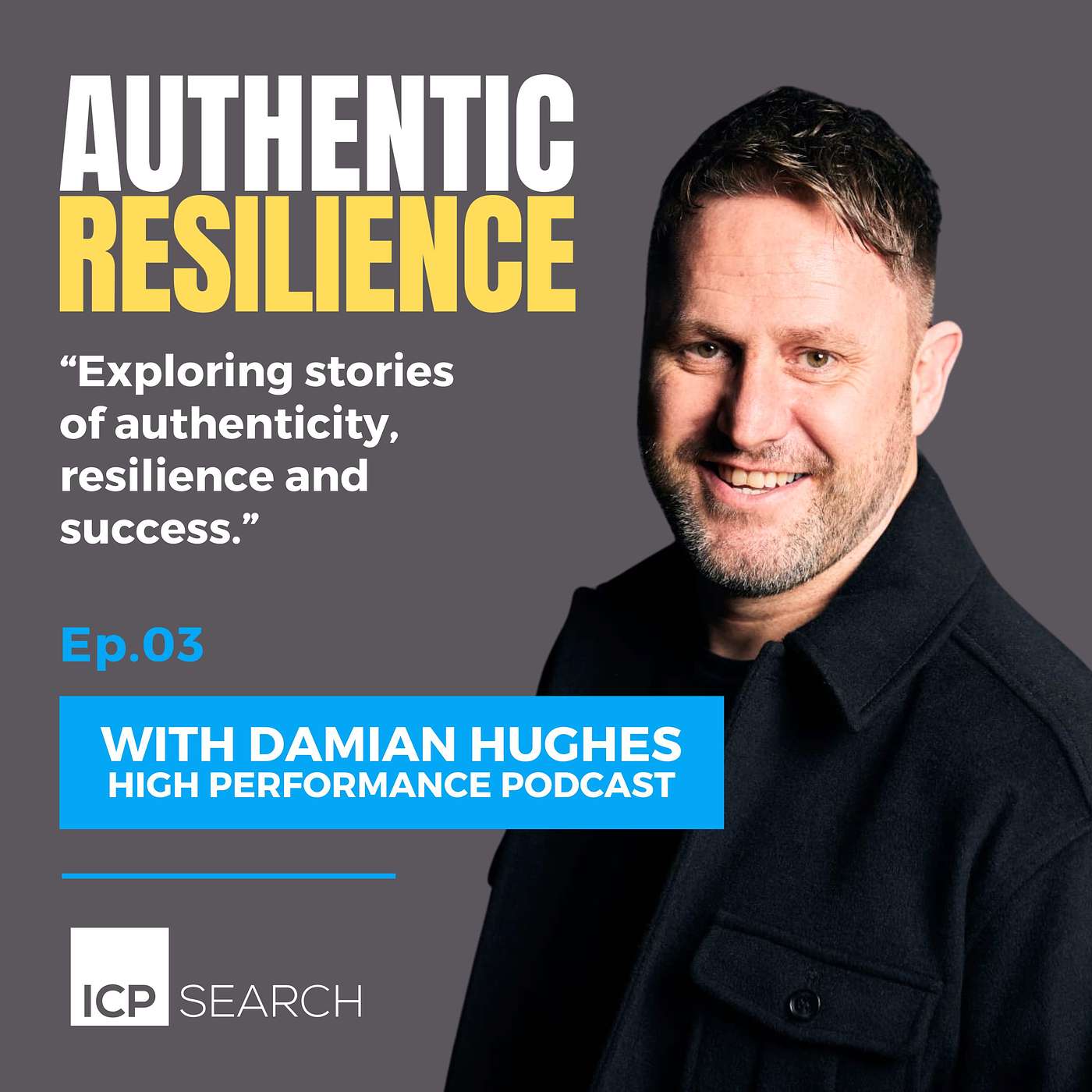 Authenticity & Humility Personified. The Authentic Journey of Damian Hughes, High Performance Podcast