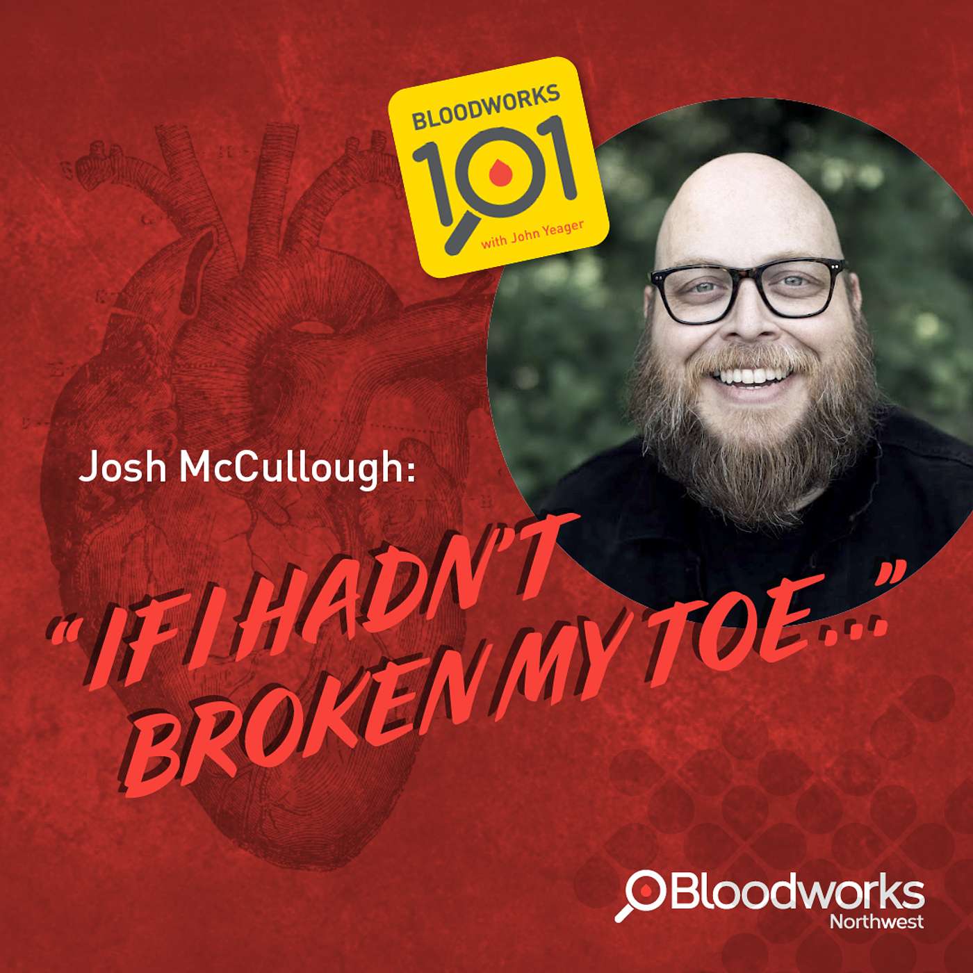 "If I Hadn't Broken My Toe... - Josh McCullough" (S5 E6) episode artwork