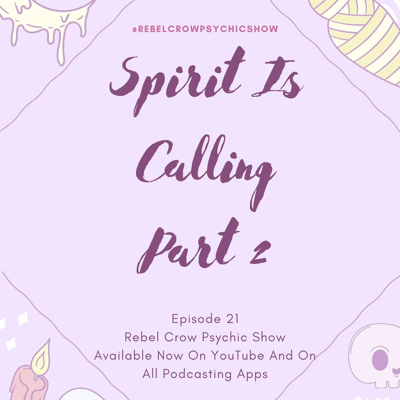 Spirit Is Calling, The Call To Practice Spirituality, Witchcraft - Part 2 - Epi 21