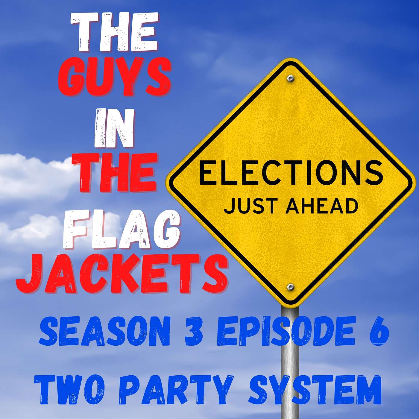 S03 Episode 6 - Democracy? - The Two Party System