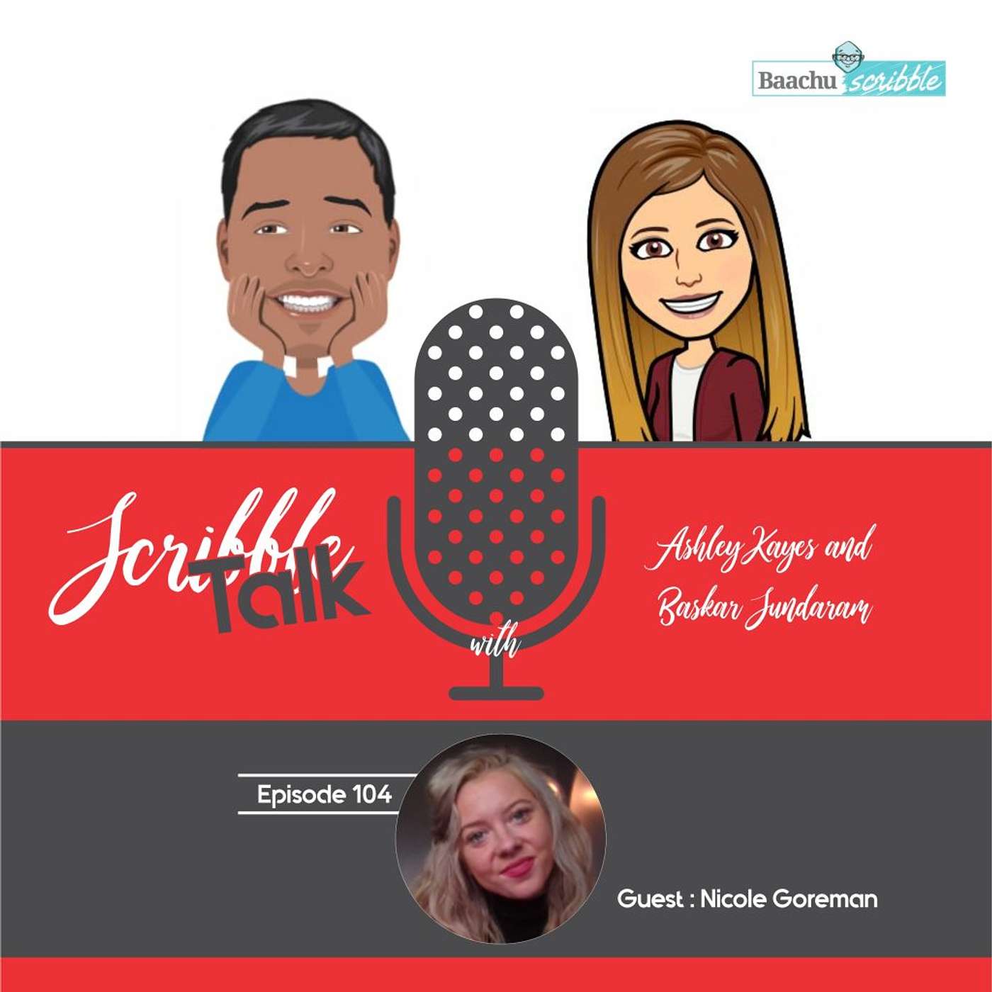 Scribble Talk Episode 104 - Nicole Gorman (2020 APMP 40 UNDER 40 winner, Communications chair for the APMP Liberty Chapter, 5am Gym Goer)