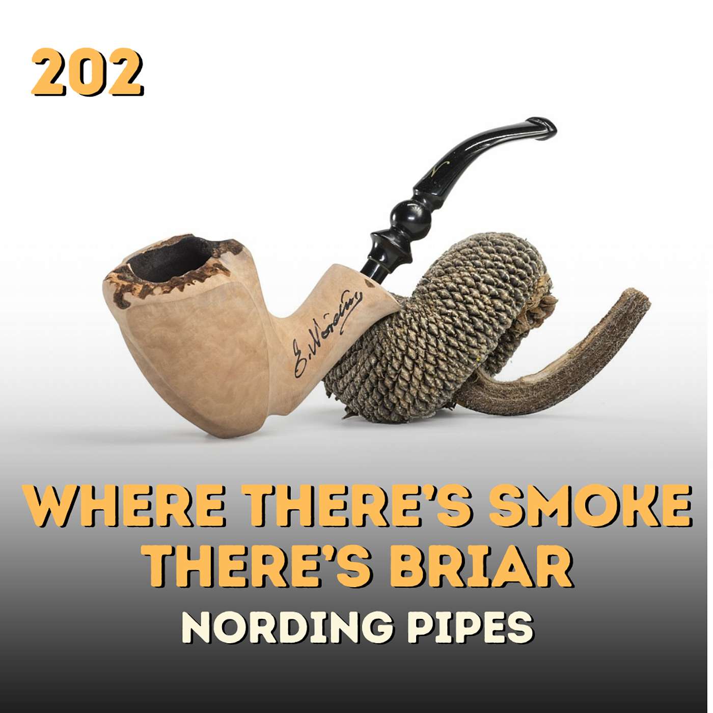 202 Where There's Smoke, There's Briar: Nording Pipes 202 Where There's Smoke, There's Briar: Nording Pipes