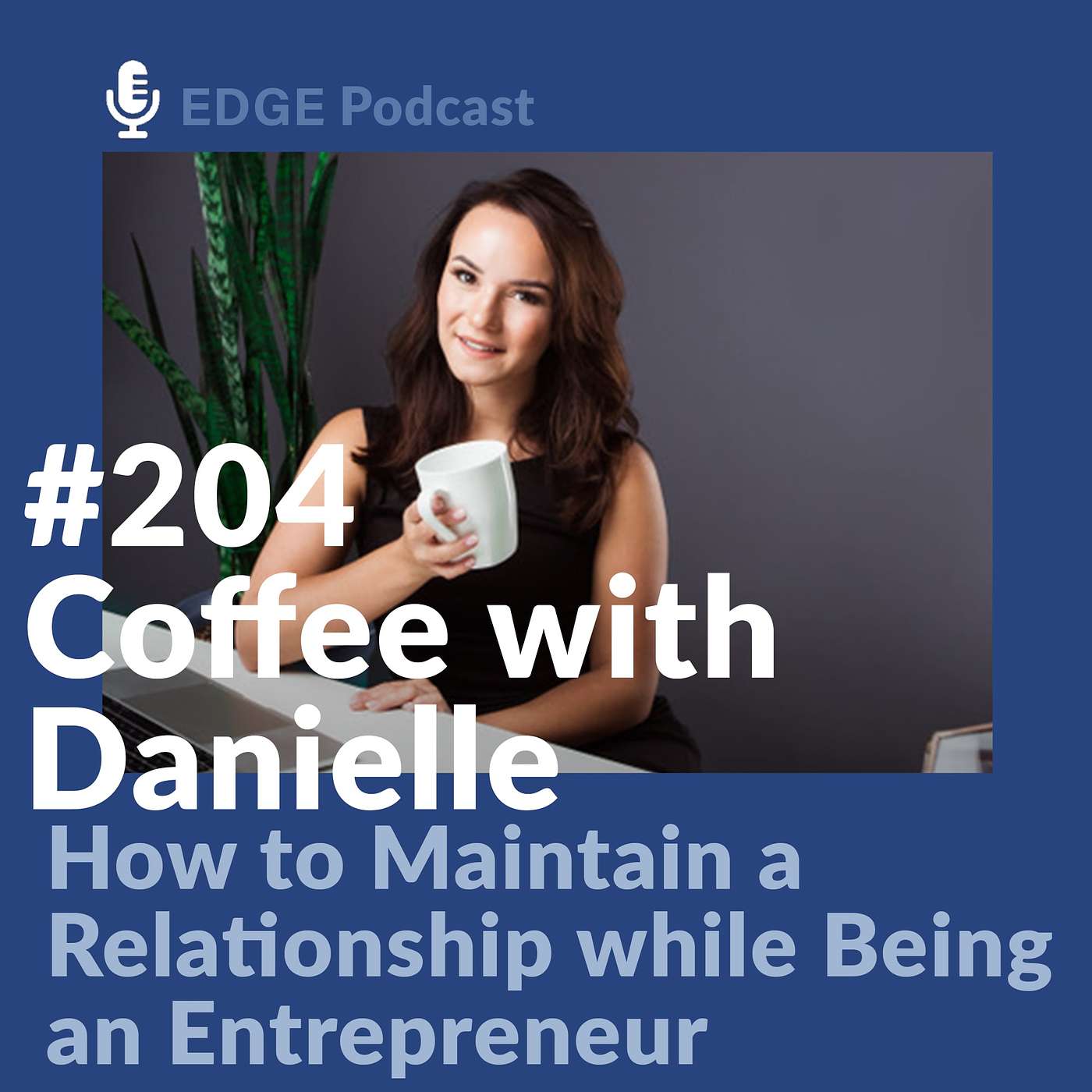 How to Manage Your Relationship with Your Significant Other While Building Your Business