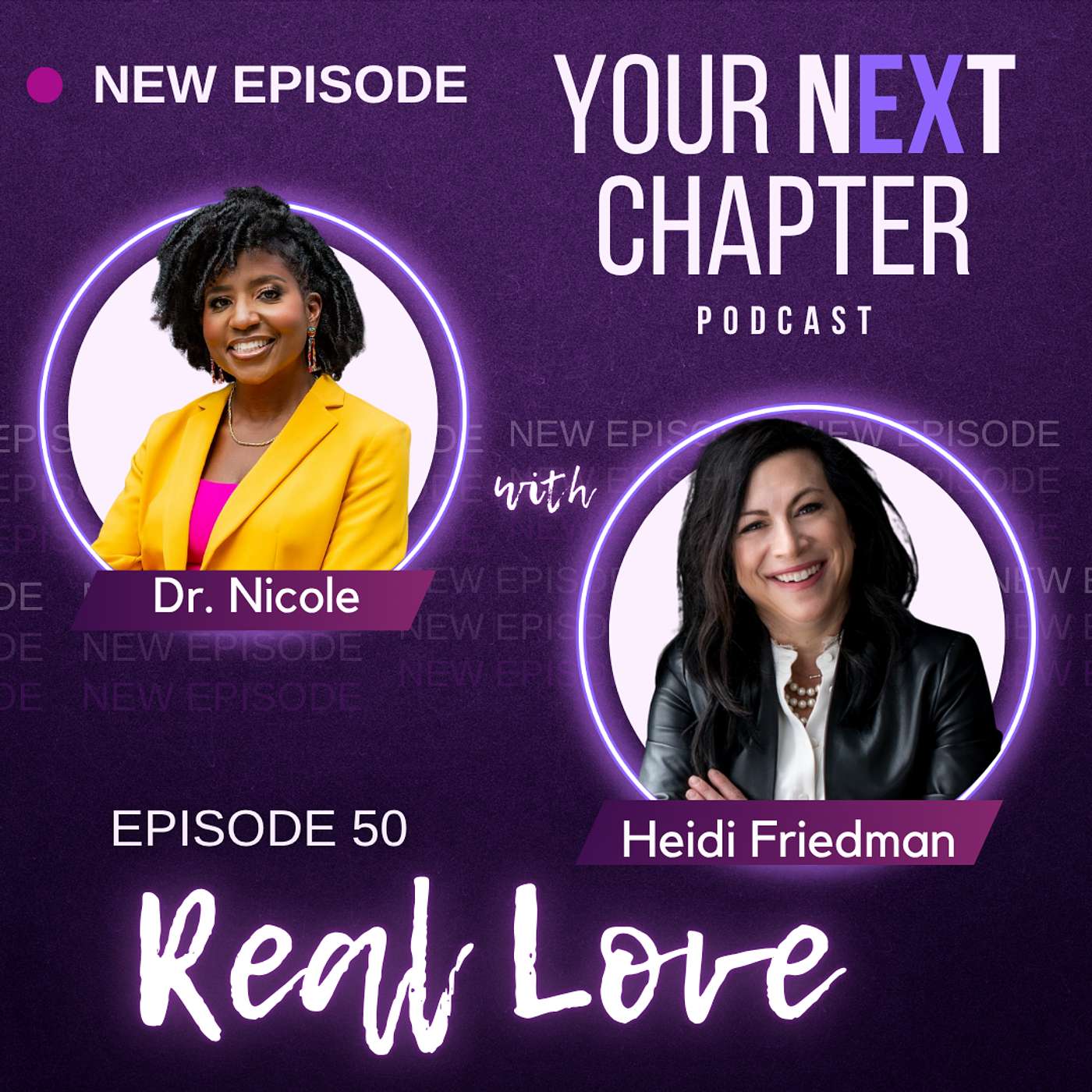 Episode 50: Real Love: Lessons from 104 Dates (w/ Heidi Friedman) Episode 50: Real Love: Lessons from 104 Dates (w/ Heidi Friedman)
