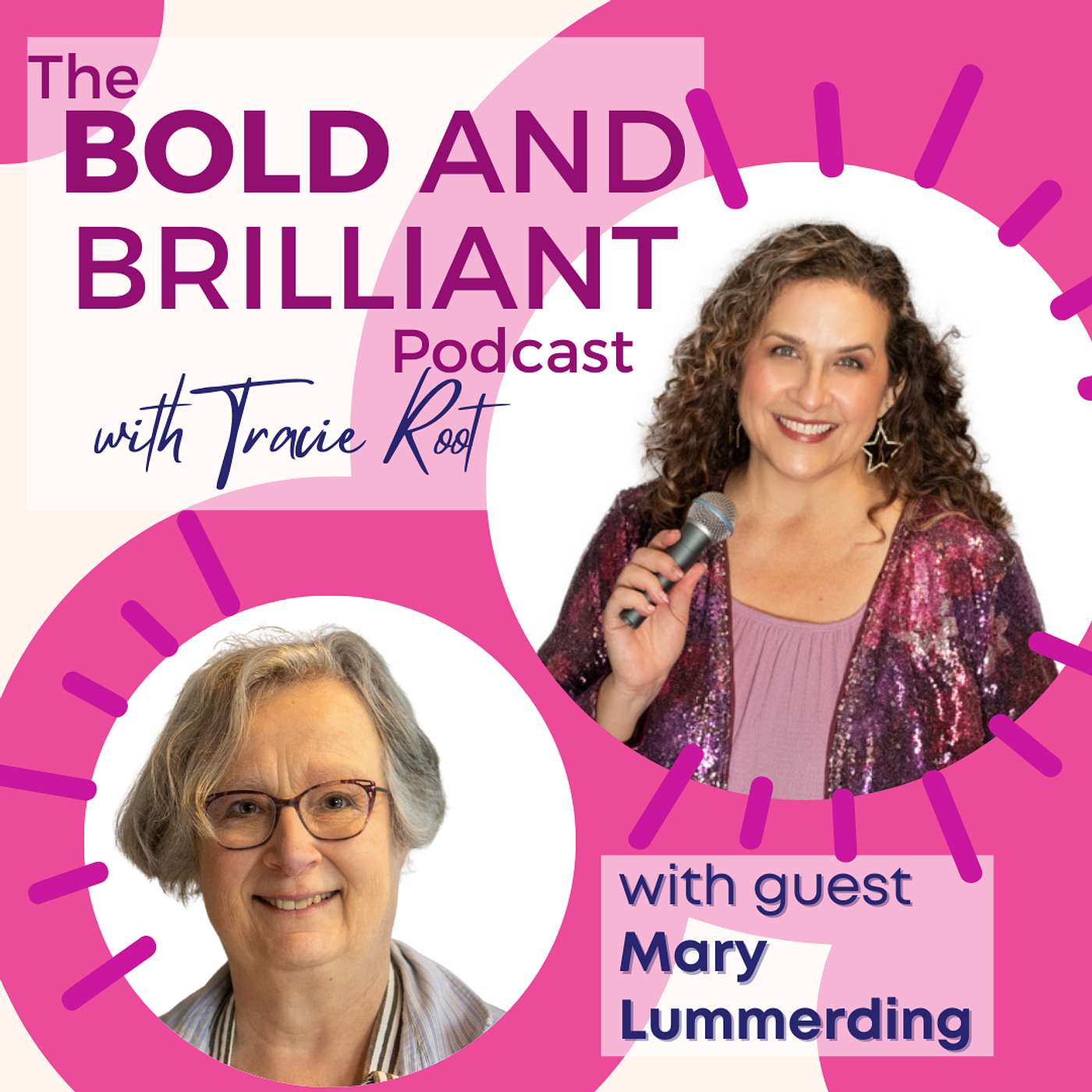 The BOLD and Brilliant Podcast with Tracie Root