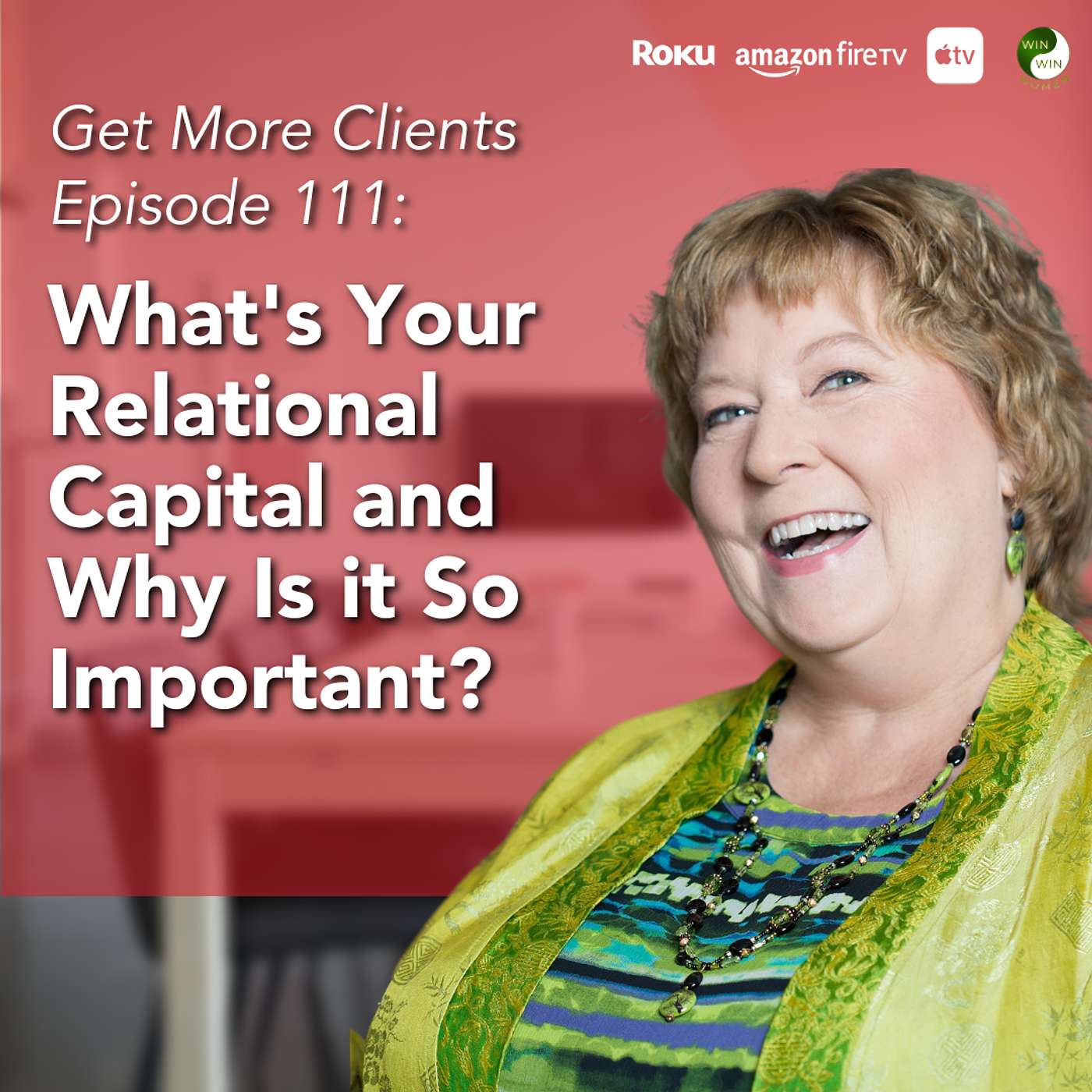 What's Your Relational Capital and Why Is it So Important