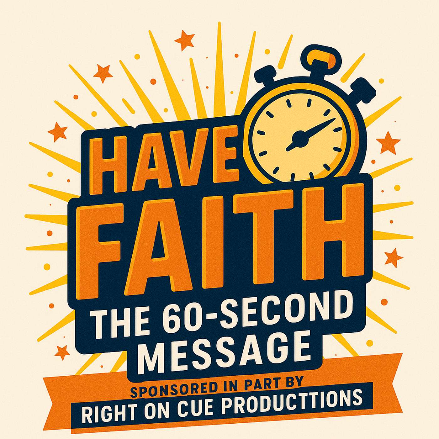 Have Faith The 60 Second Message