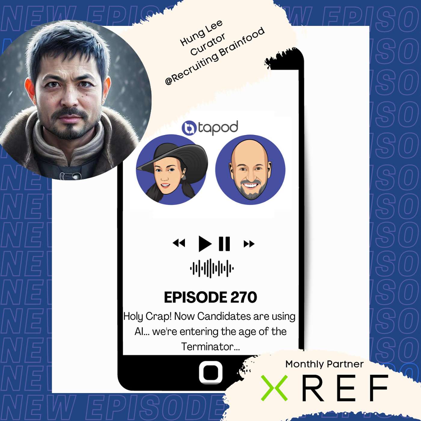Episode 270 - Holy Crap! Now Candidates are using AI... we're entering the age of the Terminator...