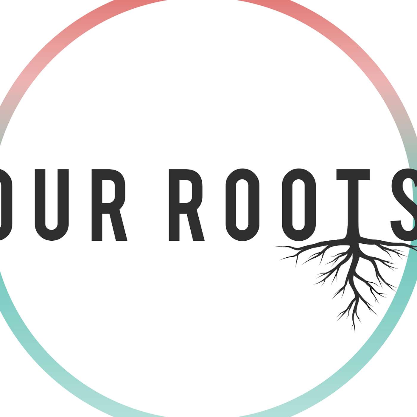 Our Roots - Lesson 7