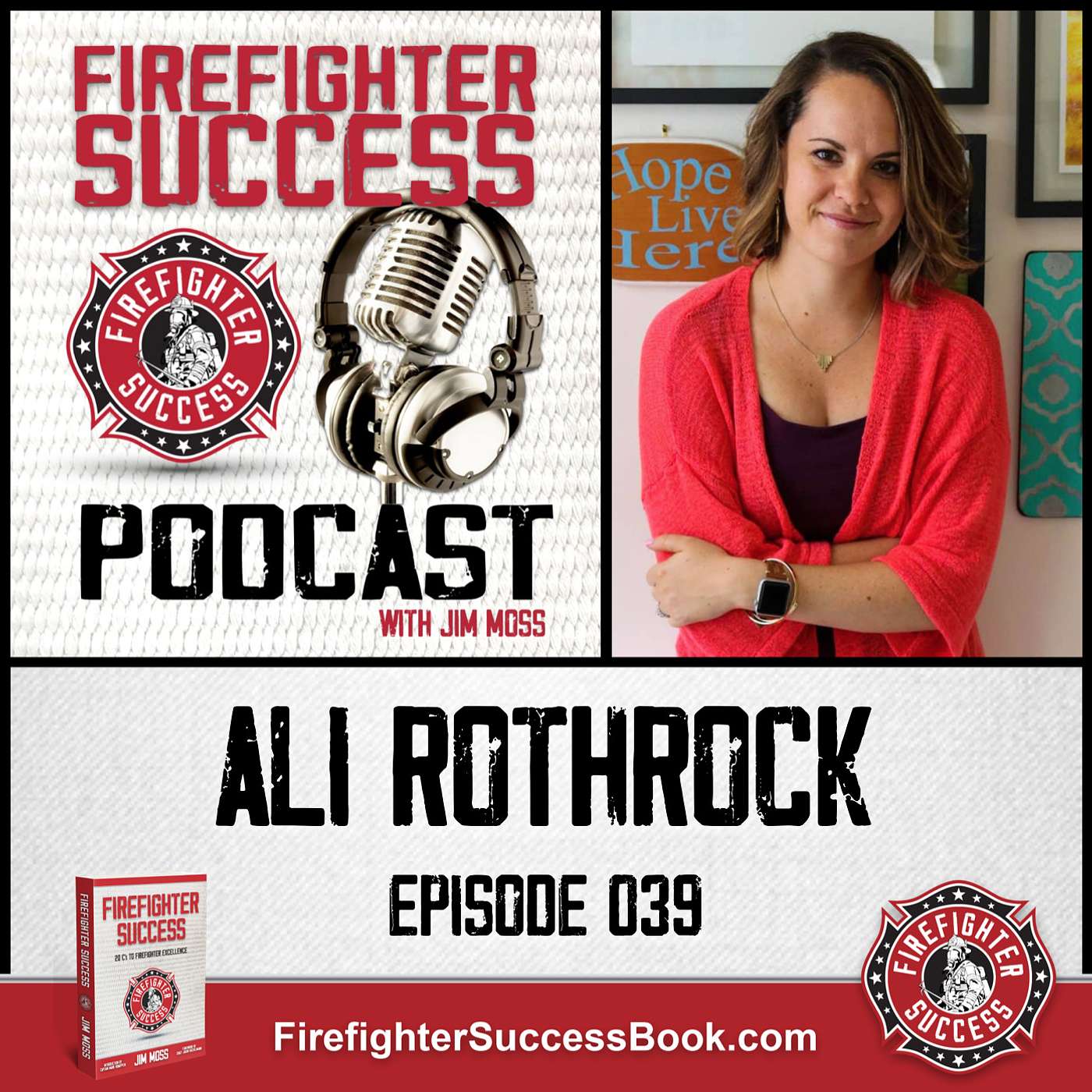 FIREFIGHTER SUCCESS PODCAST