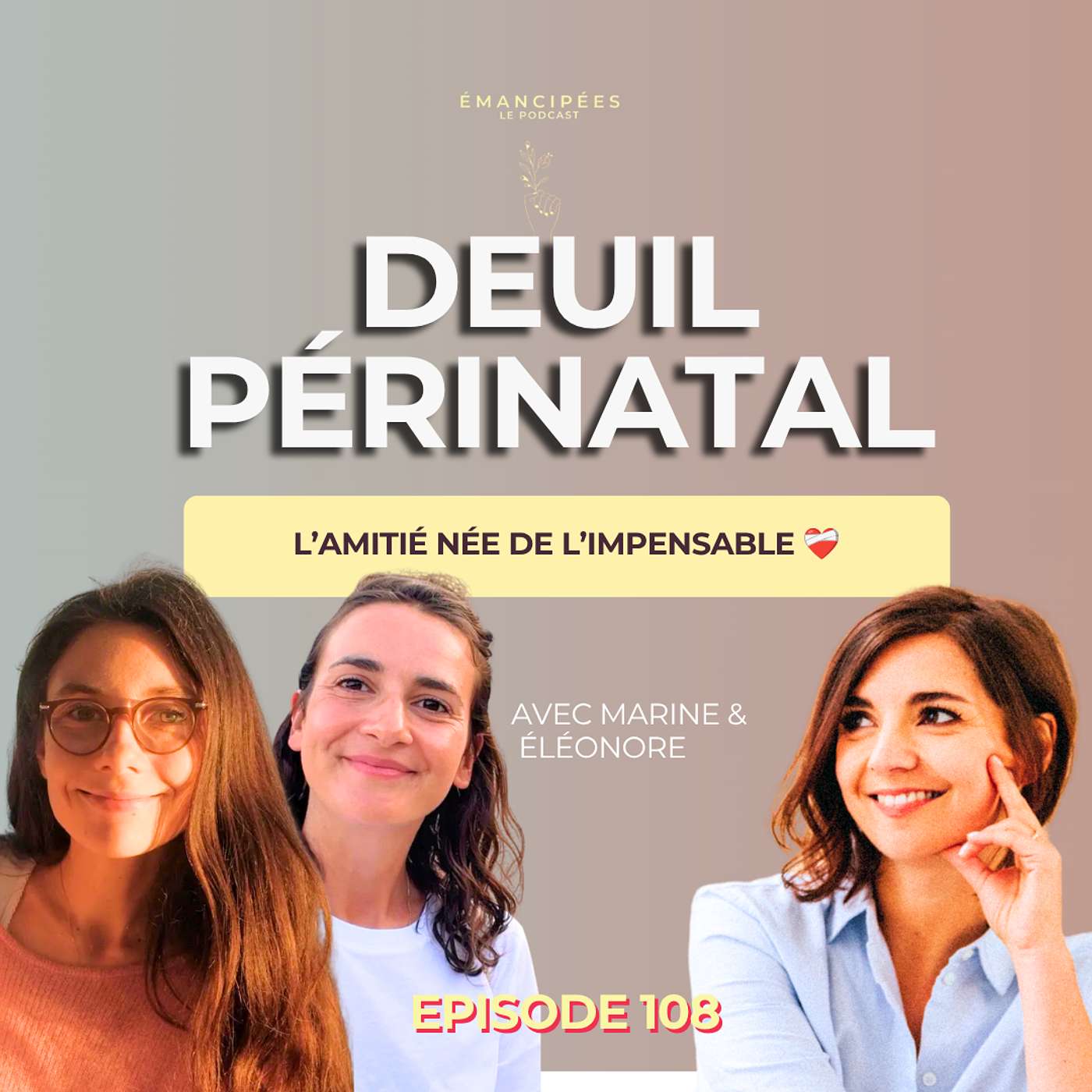 #108 Deuil périnatal : l'épreuve qui a scellé une amitié ❤️🩹