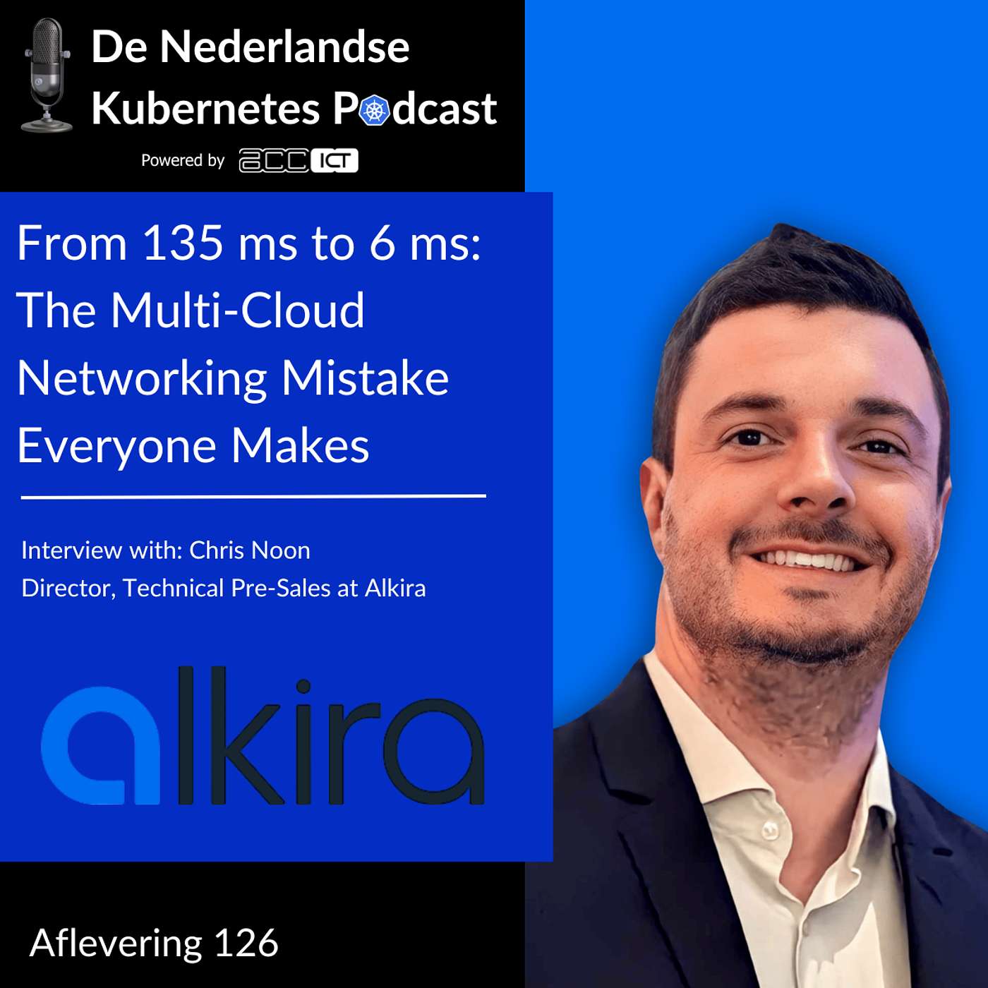 #126 From 135 ms to 6 ms: The Multi-Cloud Networking Mistake Everyone Makes