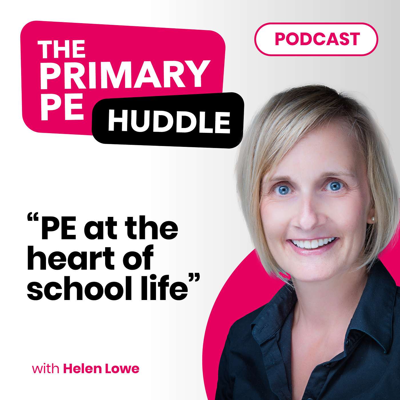 PE at the heart of school life with Helen Lowe