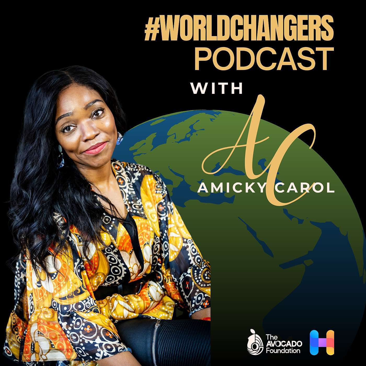 #WorldChangers Podcast with AmickyCarol – Travel, Transformation & Global Good podcast artwork