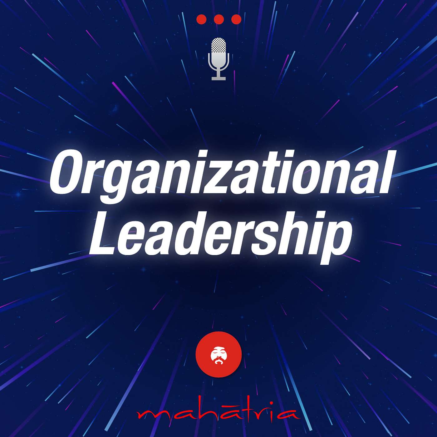 Ep39: Organizational Leadership