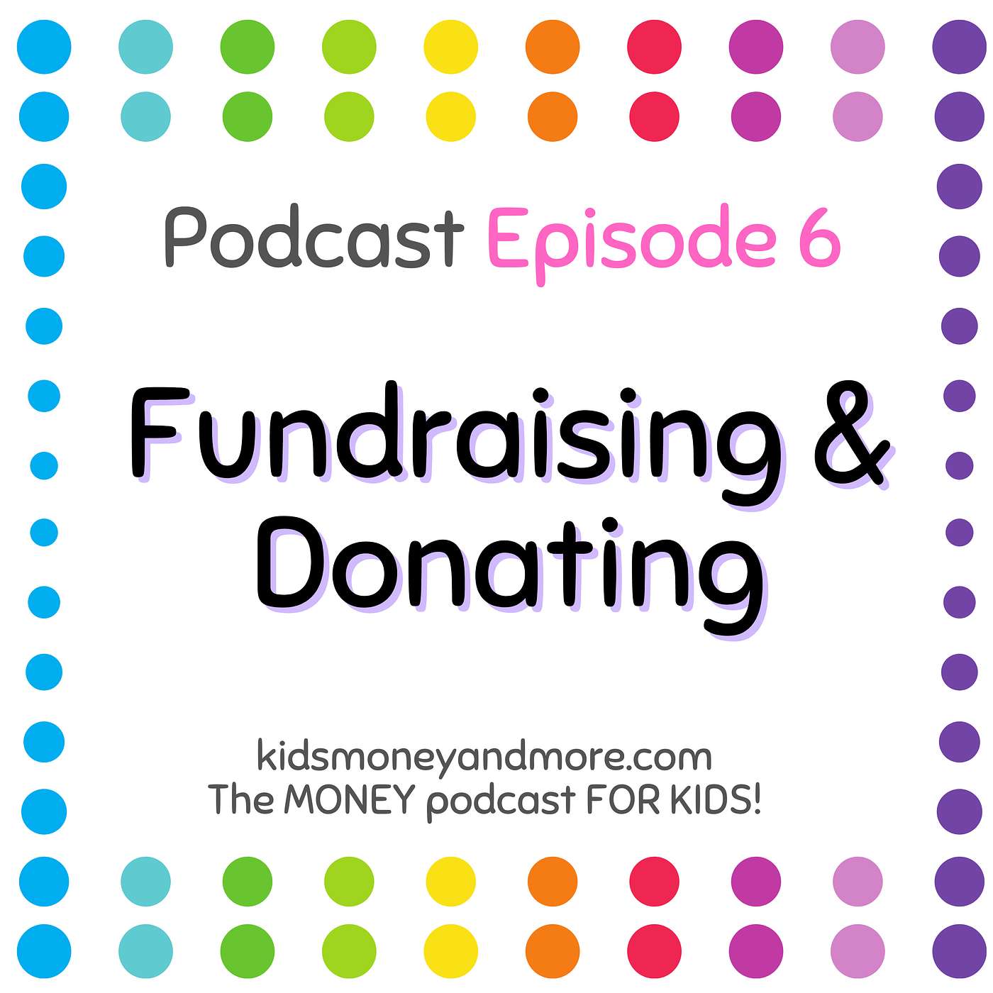 6: Fundraising & Donating