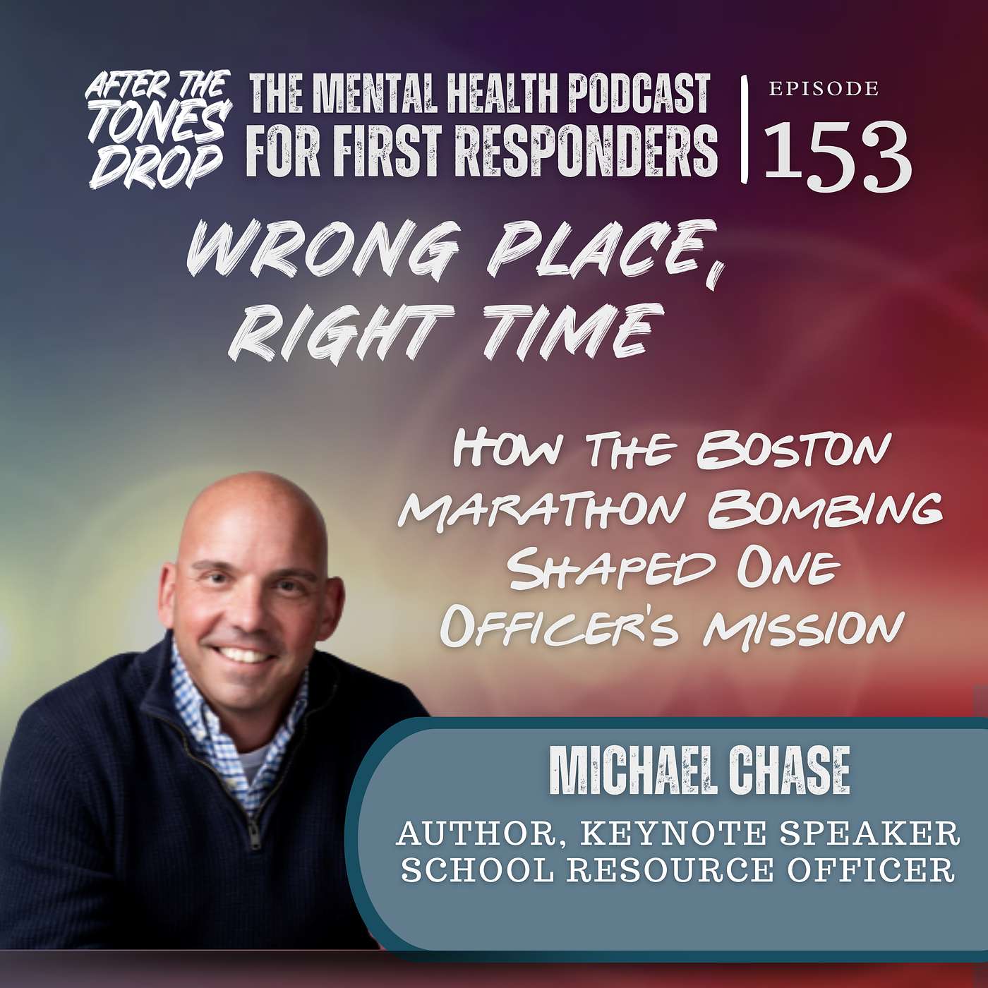 Wrong Place, Right Time: How the Boston Marathon Bombing Shaped One Officer's Mission