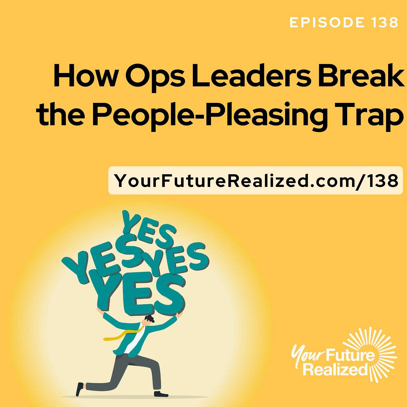 138: How Ops Leaders Break the People Pleasing Trap episode artwork