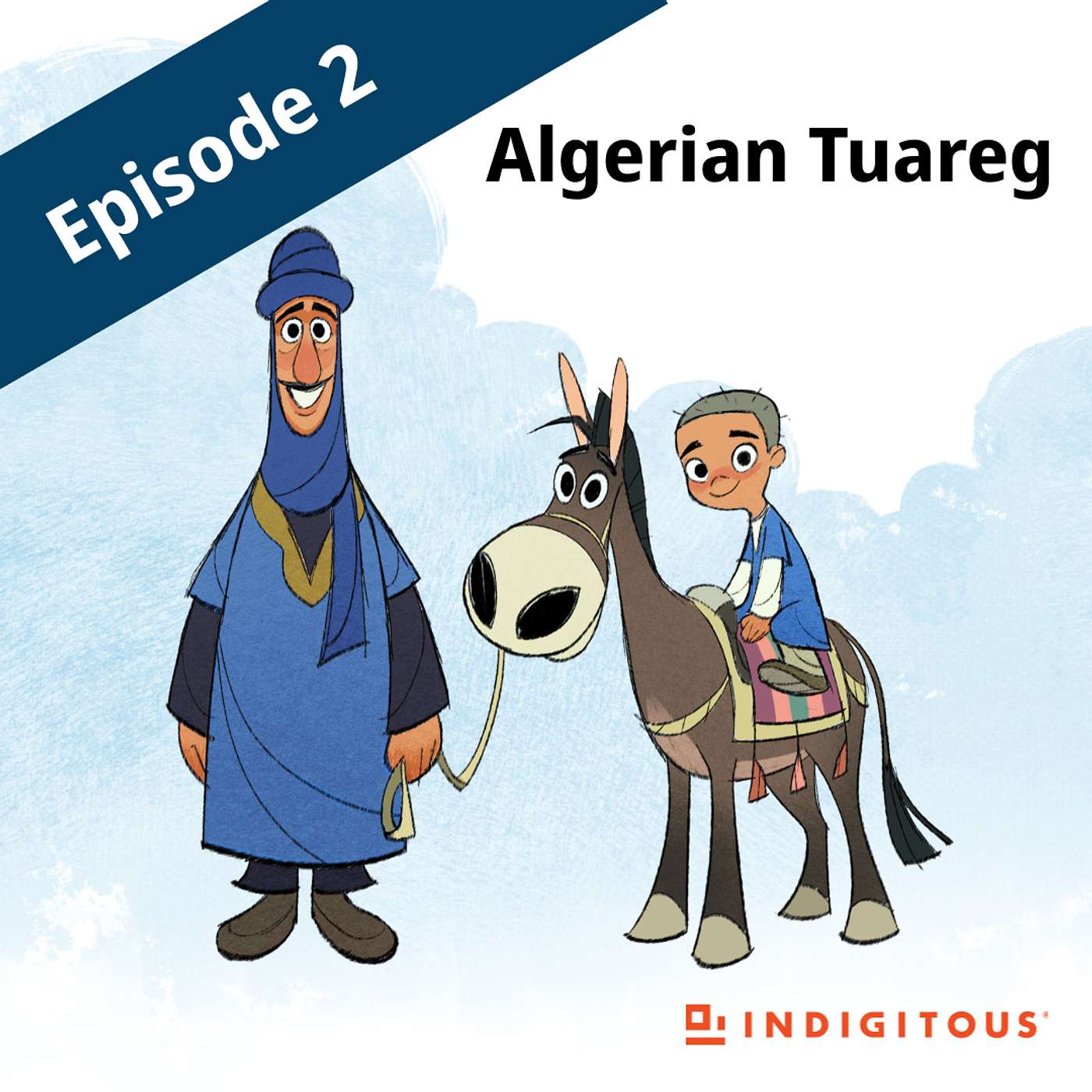 Episode 2 - Algerian Tuareg (Pg. 7) Episode 2 - Algerian Tuareg (Pg. 7)