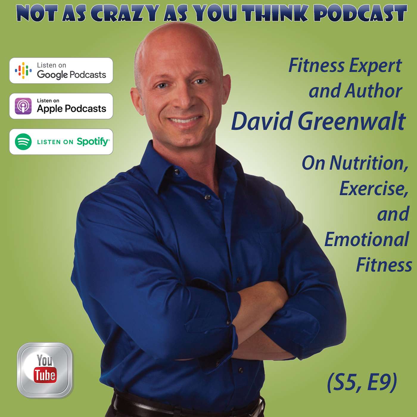 Not As Crazy As You Think Podcast