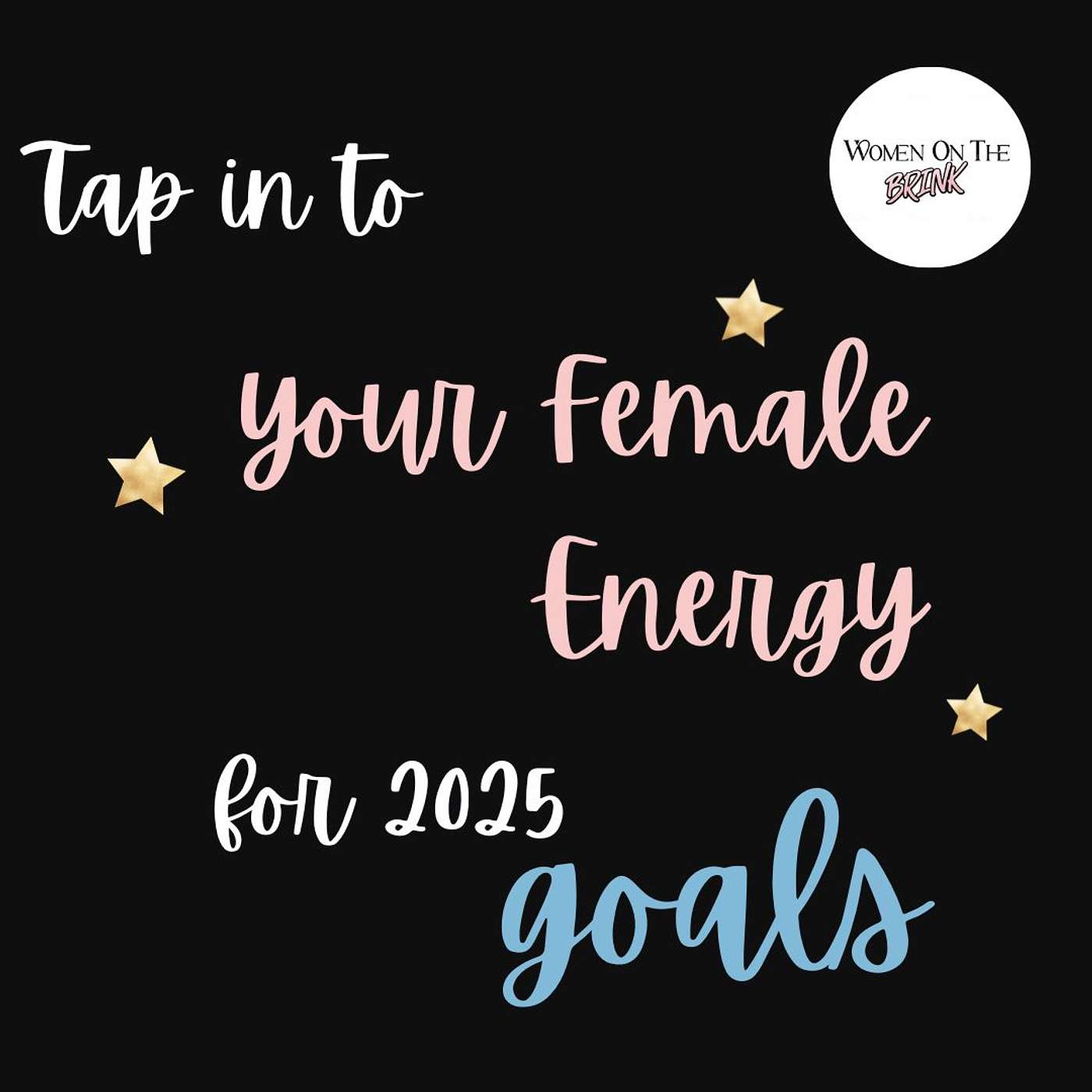 Tap in to Your Feminine Energy for Intentional New Year Goals episode artwork